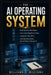 The Ai Operating System by Williams K. Williams