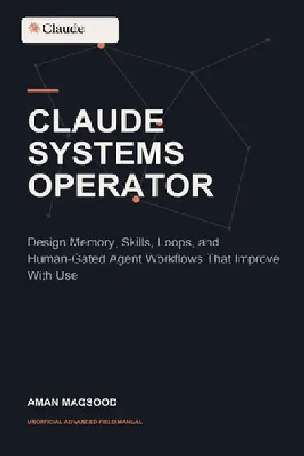 Claude Systems Operator by Aman Maqsood