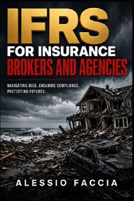Ifrs For Insurance Brokers And Agencies by Alessio Faccia