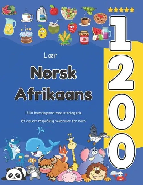 Lær Norsk Afrikaans 1200 Hverdagsord Med Uttaleguide by Ida Thorsen