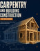 Carpentry And Building Construction For Beginners by Mindforge Press