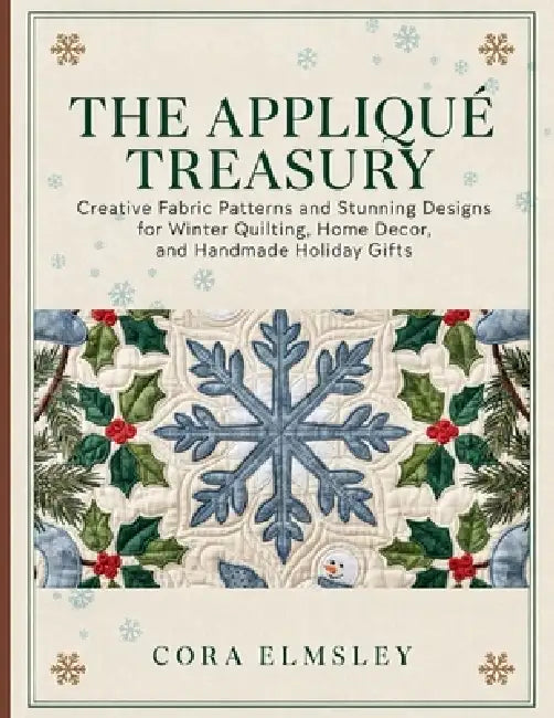 The Appliqué Treasury by Cora Elmsley
