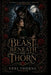 The Beast Beneath the Thorn by Vexi Thorne