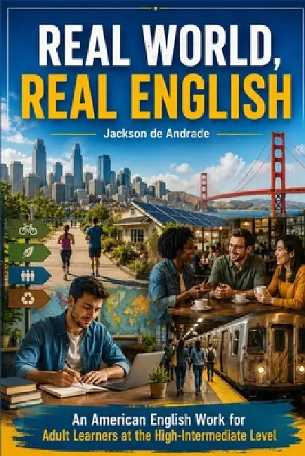 Real World, Real English by Jackson de Andrade