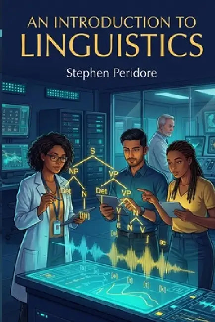 An Introduction to Linguistics by Stephen Peridore