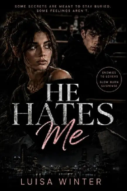 He Hates Me by Luisa Winter