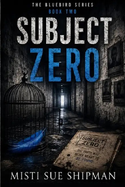 Subject Zero by Misti Sue Shipman
