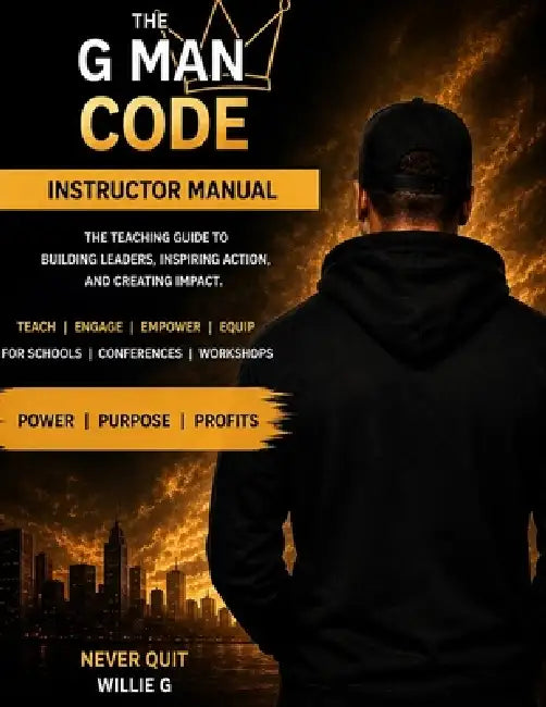 The G Man Instructor Manual: Power. Purpose. Profits. by Diamondstar, Willie G