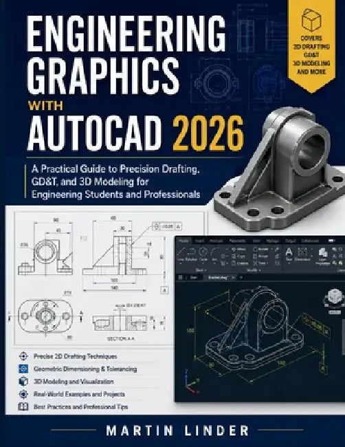 Engineering Graphics with AUTOCAD 2026 by Martin Linder