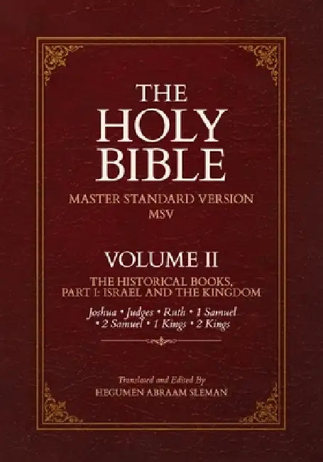 The Holy Bible: Master Standard Version (Msv): Volume II: The Historical Books Part I by Hegumen Abraam Sleman