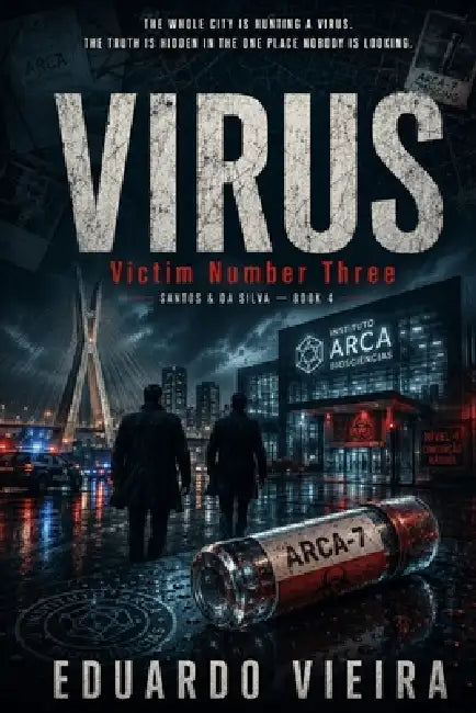 Virus: Victim Number Three, Book 4 by Eduardo Vieira