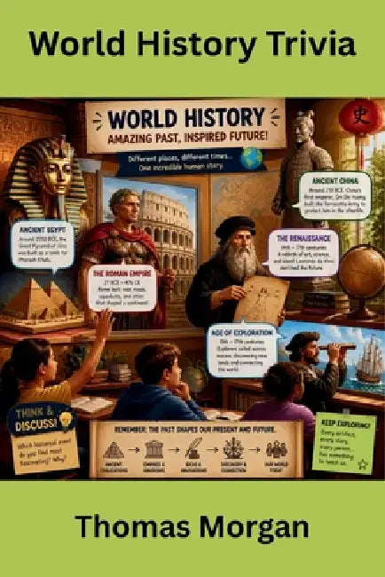 World History Trivia by Thomas Morgan