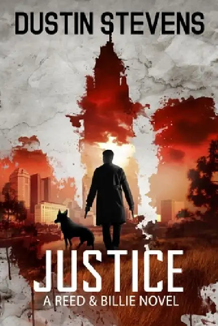 Justice: A Suspense Thriller by Dustin Stevens