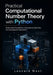 Practical Computational Number Theory with Python: Mathematical Foundations, Computational Algorithms, and Cryptographic Applications by Leonard West