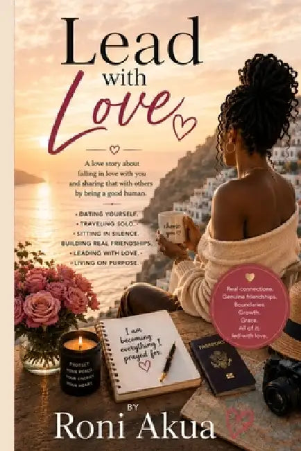 Lead With Love: Includes Bonus Section by Roni Akua