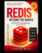 Redis Beyond the Basics: A Practical Guide to Vector Search, Streams, Time Series, Pub/Sub, Advanced Data Structures, and Modern Applications by Jordan West