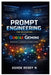 Prompt Engineering for Developers with Google Gemini: Build Smarter AI Applications with Better Prompts by Ashok Reddy Nemilidinne