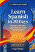 Learn Spanish in 30 Days: The Complete A1-A2 Beginner's Guide to Master Vocabulary, Basic Grammar, and Everyday Conversations by Lingo Mango