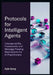 Protocols for Intelligent Agents: Interoperability Frameworks and Message Passing Mechanisms for AI Practitioners by Ayla Song