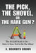 The Pick, the Shovel, or the Rare Gem? The AI Gold Rush Is On - Here Is How Not to Be the Miner: How to Identify AI's Quality Infrastructure Plays, Es by K. Bronwyn Brown