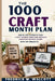 The 1000 Craft Month Plan: Step-by-Step System to Start a Craft Business from Home and Build Consistent Monthly Income with DIY Products by Fredrick M. Walcott