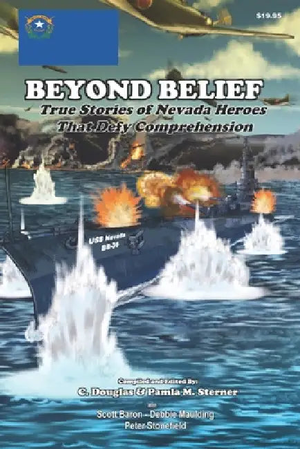 Beyond Belief: True Stories of Nevada Heroes That Defy Comprehension by Pamla M. Sterner, Scott Baron, Debbie Maulding