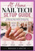 At-Home Nail Tech Setup Guide: A Step-by-Step Guide to Starting Your Nail Business from Home the Right Way by Rsl Design, Roger S. Smith