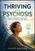 Thriving with Psychosis: Practical Strategies for Recovery, Stability, and Everyday Well-Being by Virex Solune