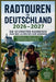 Radtouren in Deutschland 2026-2027: Die schönsten Radreisen von den Alpen bis zur Nordsee - Fahrradrouten, Karten, GPS-Tracks, Etappenpläne, Bikepacki by Lamonica B. Hernandez