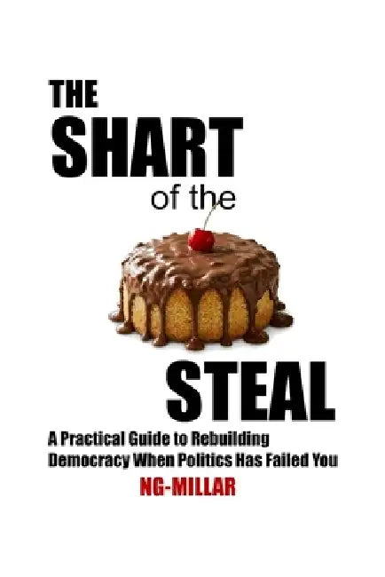 Shart of the Steal by Paul Ng-Millar