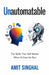 Unautomatable: The Skills That Still Matter When AI Does the Rest by Amit Singhal
