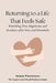 Returning to a Life That Feels Safe: Rebuilding Trust, Regulation, and Steadiness After Stress and Overwhelm by Andarta Winterbourne