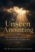 The Unseen Anointing by Wanda Cousar Richardson