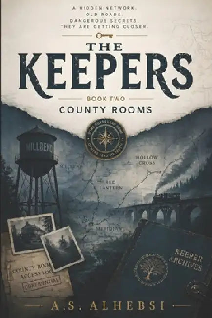 The Keepers: County Rooms: Book Two of The Keepers Series by A. S. Alhebsi