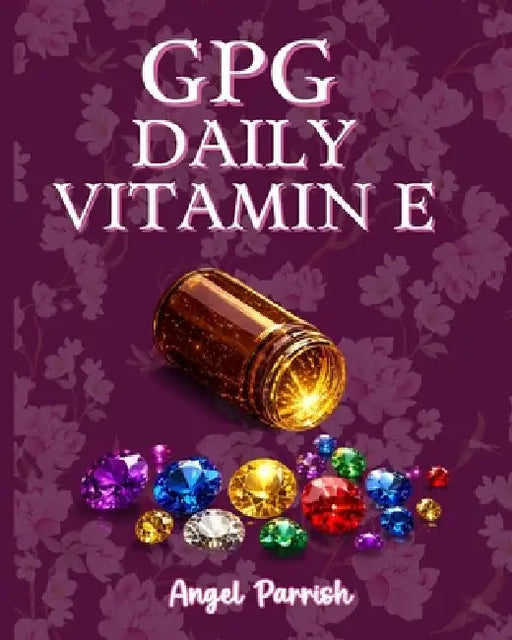 GPG Vitamin E by Angel Parrish