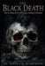 The Black Death: How the Plague of the 14th Century Reshaped Civilization by Sienna M. Blakewood