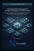 Agent Orchestration and Governance: Building AI-Native Systems That Preserve Intent, Accountability, and Trust by Larry Mitchell