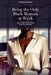 Being the Only Black Woman at Work: A Sister-to-Sister Survival Guide for the One in the Room by Tiffany Lawrence