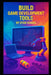 Build Game Development Tools by Stem School