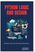 Python Logic and Design: Improve How You Structure Programs by Raymond Colebrook