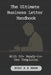 The Ultimate Business Letter Handbook: With 50+ Ready-to-Use Templates for Professional Communication by Niaj A. a. Khan