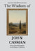 The Wisdom of John Cassian: Inner Transformation in the Desert Tradition by Sapientia Mundi Press