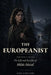 The Europeanist: A Novel Inspired by the life and sacrifice of Hilda Monte, born Hilde Meisel by Ugo Giuliani