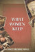 What Women Keep by R. a. Freedman, Joyce Fielding