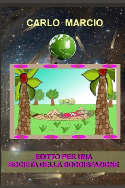 Editto Per Una Società Della Soddisfazione by Radio Gaspare, Carlo Marcio