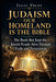 Judaism: OUR HOMELAND IS THE BIBLE. The Book that Kept the Jewish People Alive Through Exile and Persecution: A Nation That Lived Inside a Text withou by Isaac Volpe