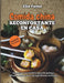 Comida china reconfortante en casa: 100 recetas caseras fáciles para dumplings, salteados, sopas y más con ingredientes cotidianos by Elia Payne