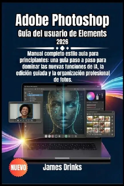 Adobe Photoshop Guía del usuario de Elements 2026 by James Drinks