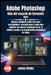 Adobe Photoshop Guía del usuario de Elements 2026 by James Drinks