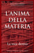 L'Anima Della Materia: La voce dentro by Francesco Scarinci